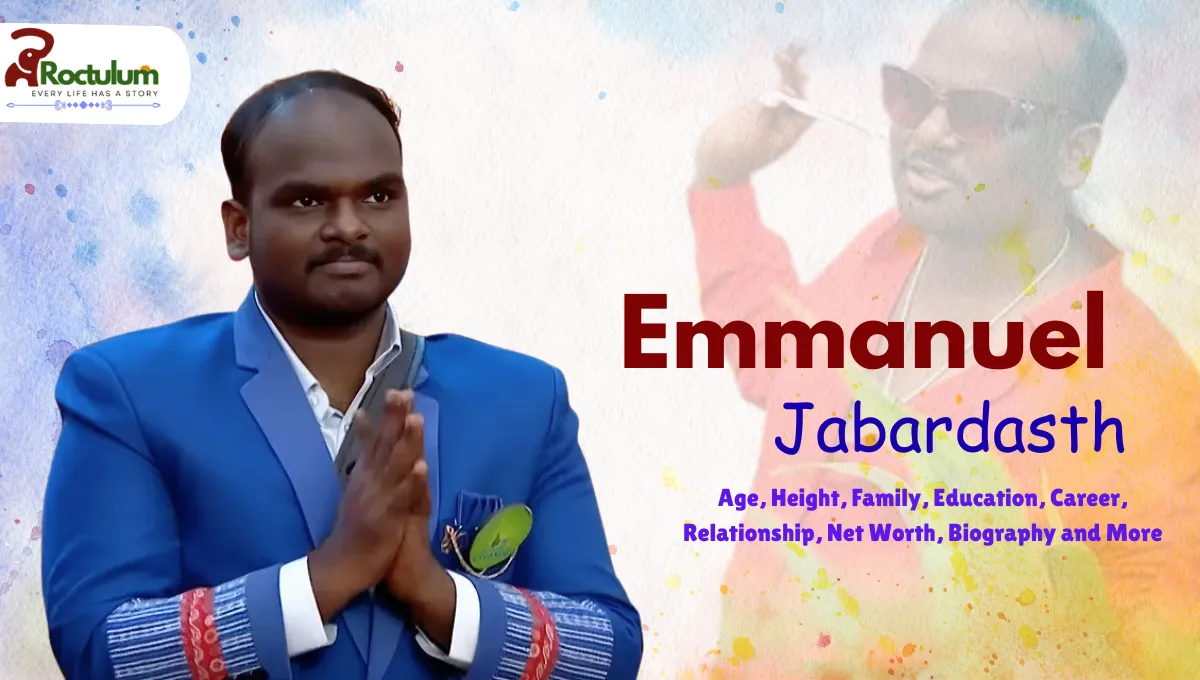 Emmanuel Jabardasth Age, Height, Family, Education, Career, Relationship, Net Worth, Biography and More