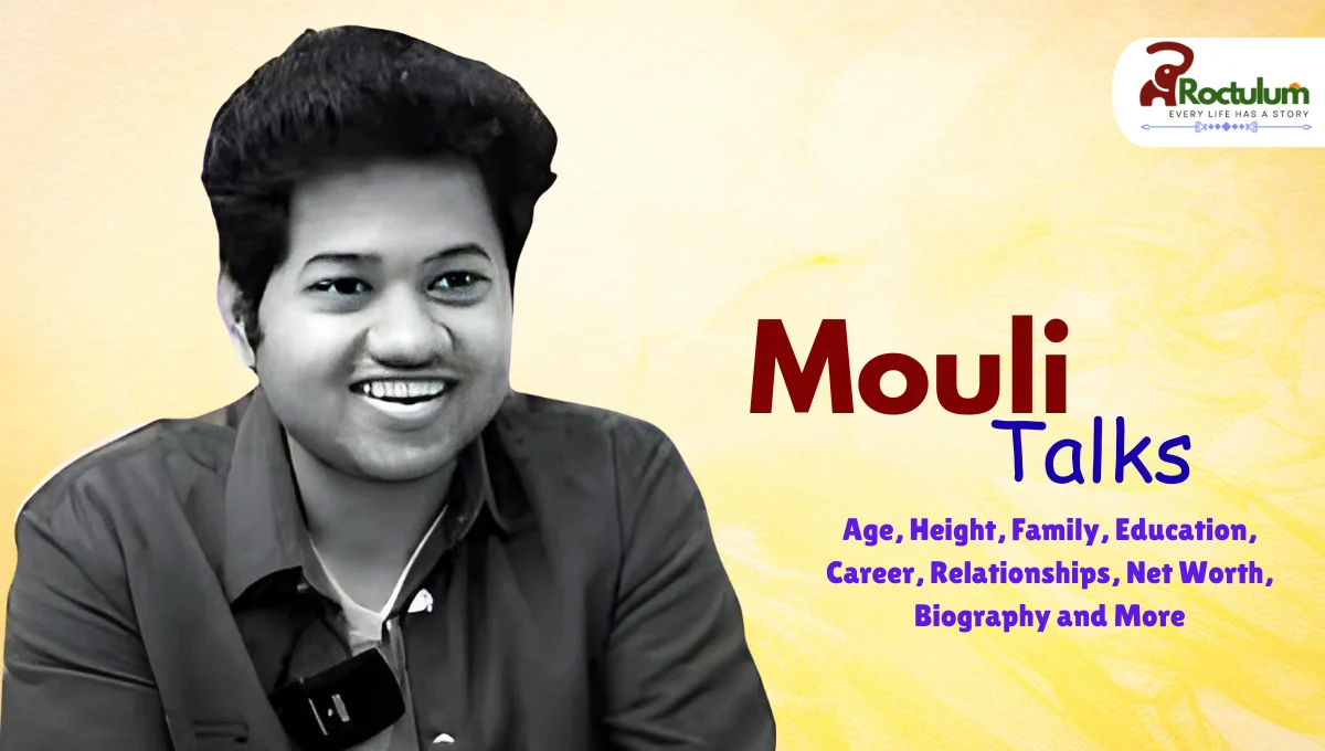 Mouli Talks Age, Height, Family, Education, Career, Relationships, Net Worth, Biography and More