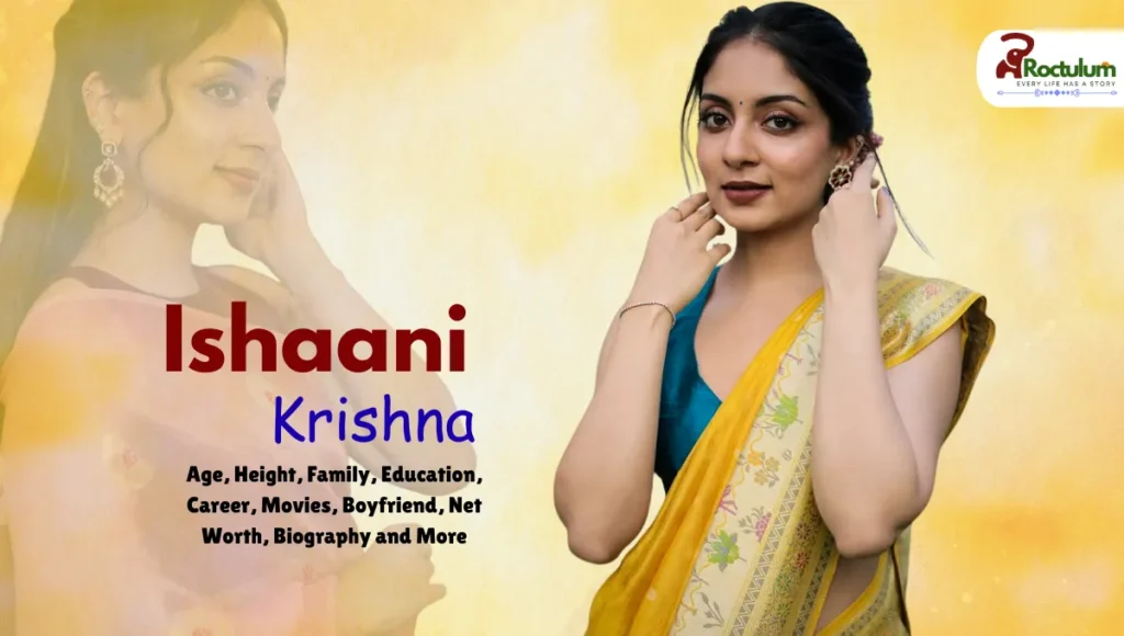 Ishaani Krishna Age