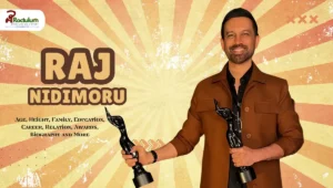 Raj Nidimoru Age