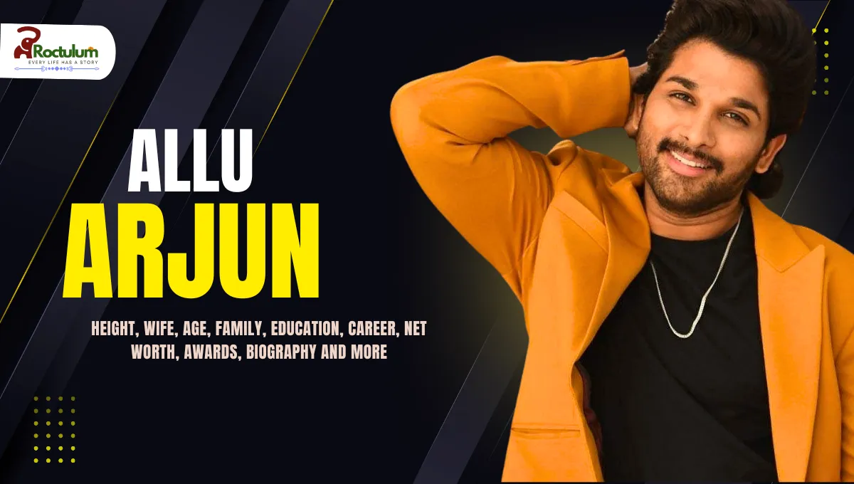 Allu Arjun Height, Wife, Age, Family, Education, Career, Net Worth, Awards, Biography and More