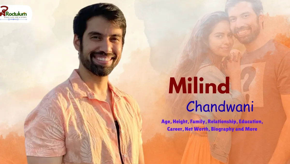 Milind Chandwani, Age, Height, Family, Relationship, Education, Career, Net Worth, Biography and More