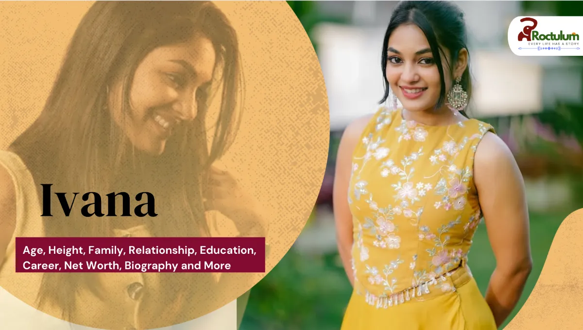 Ivana Age, Height, Family, Relationship, Education, Career, Net Worth, Biography and More