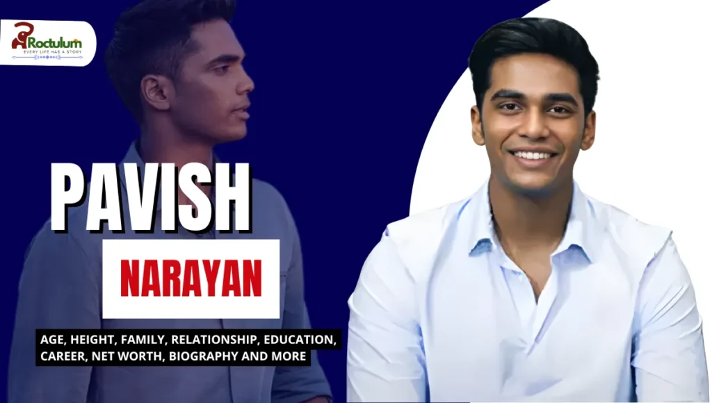 Pavish Narayan Age