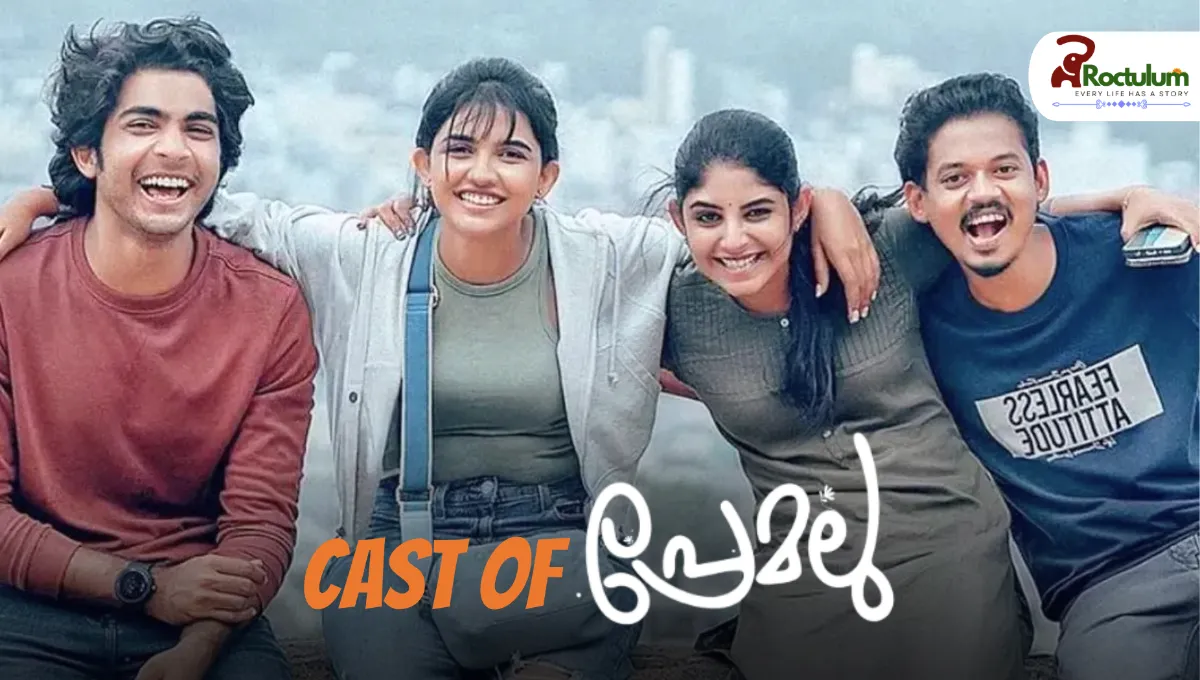 Cast of Premalu: Meet the Stars Behind the 2024 Romantic Comedy Hit