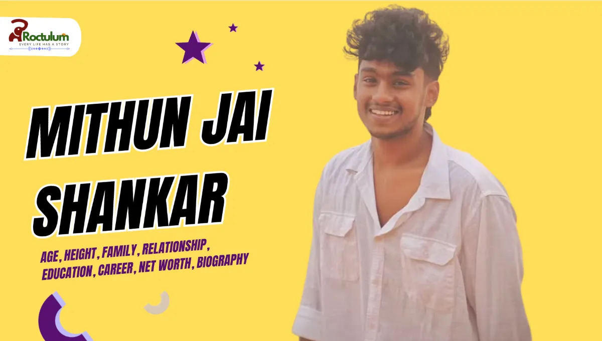 Mithun Jai Shankar Age, Height, Family, Relationship, Education, Career, Net Worth, Biography and More