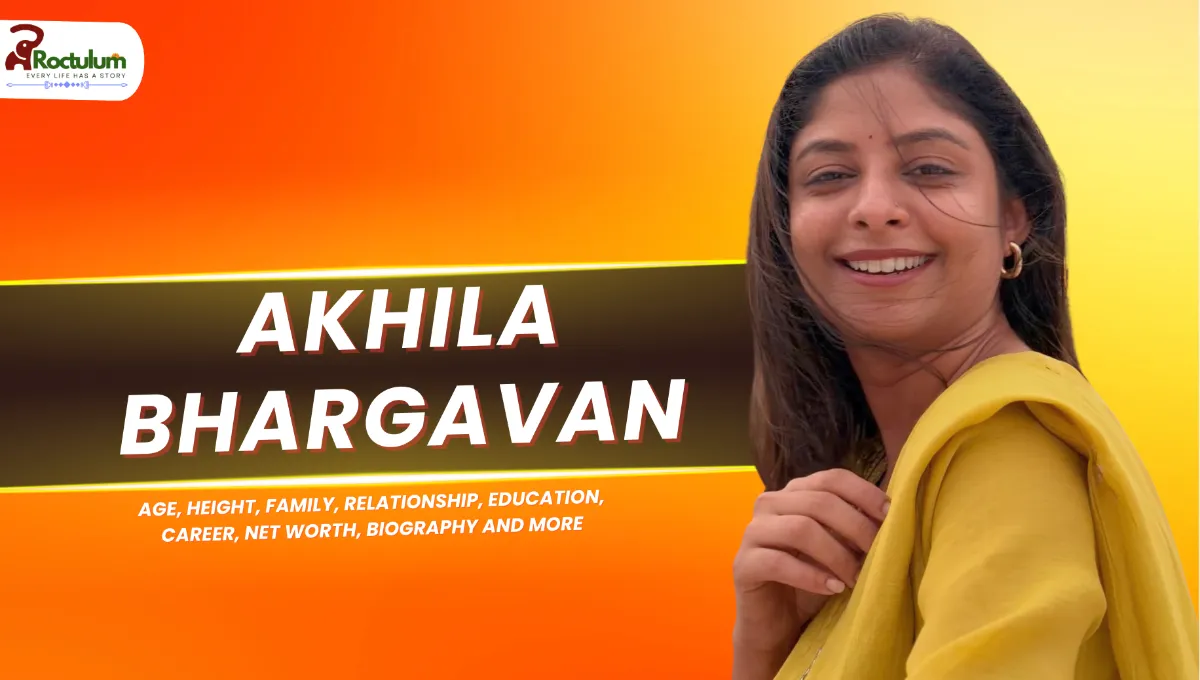 Akhila Bhargavan Age, Height, Family, Relationship, Education, Career, Net Worth, Biography and More