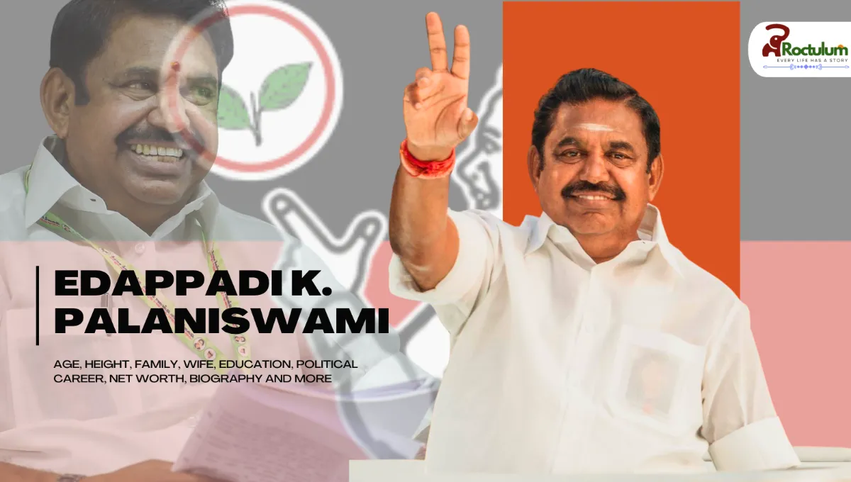 Edappadi K. Palaniswami Age, Height, Family, Wife, Education, Political Career, Net Worth, Biography and More