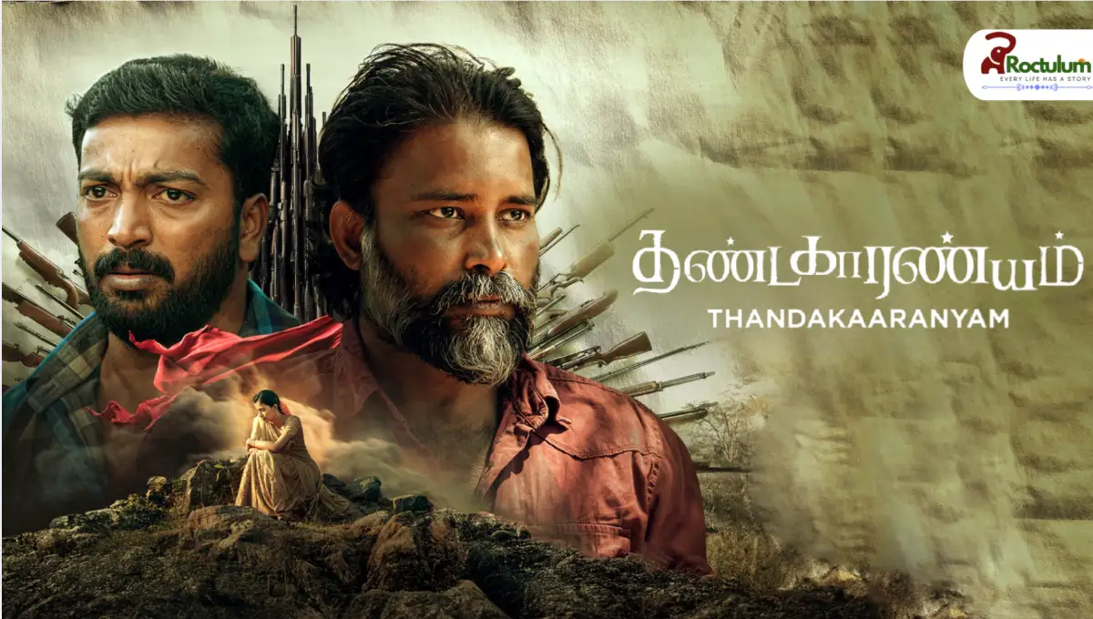 Thandakaaranyam: A Gripping Tamil Action Drama on Systemic Oppression